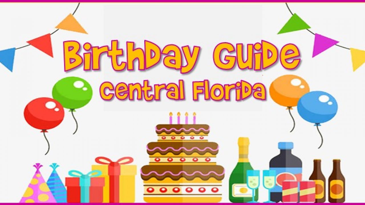 Central Florida Birthday Guide