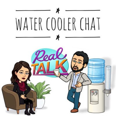 Water cooler chat.