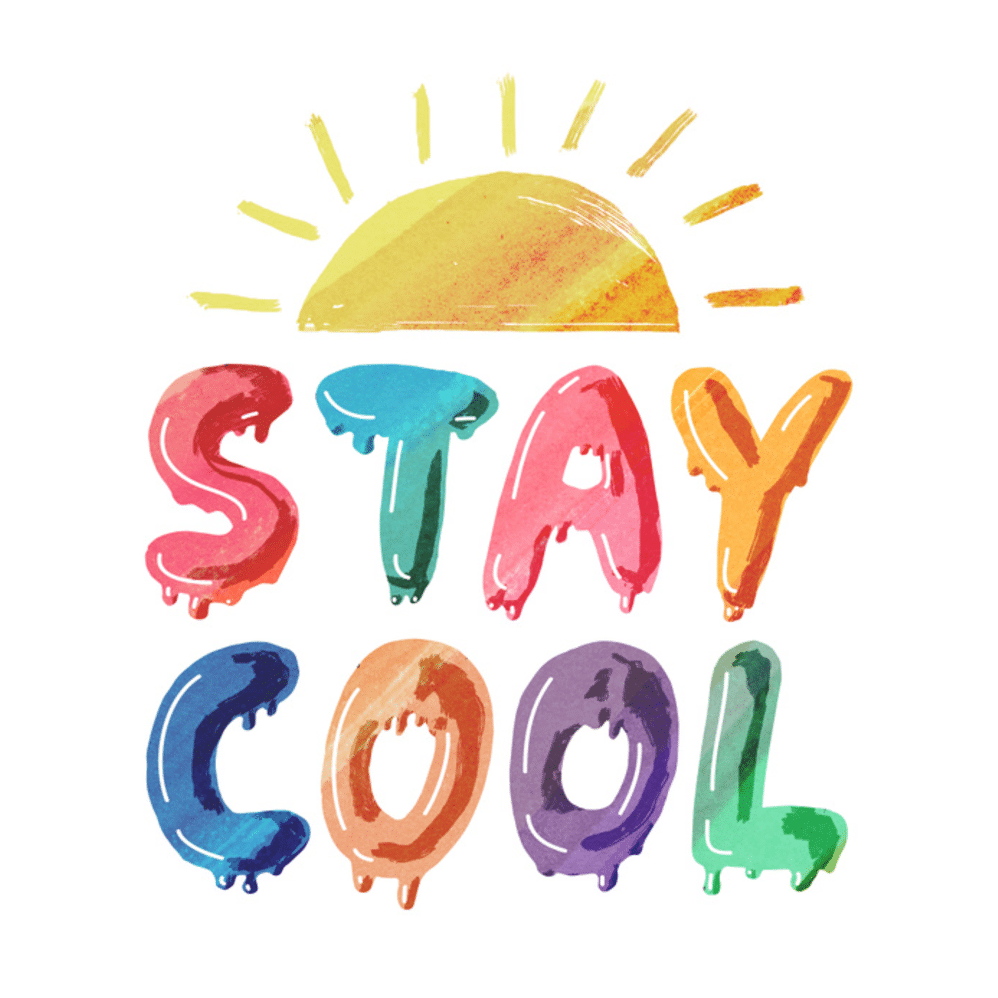 Ways keep cool.