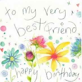 To My Very Best Friend Happy Birthday Card