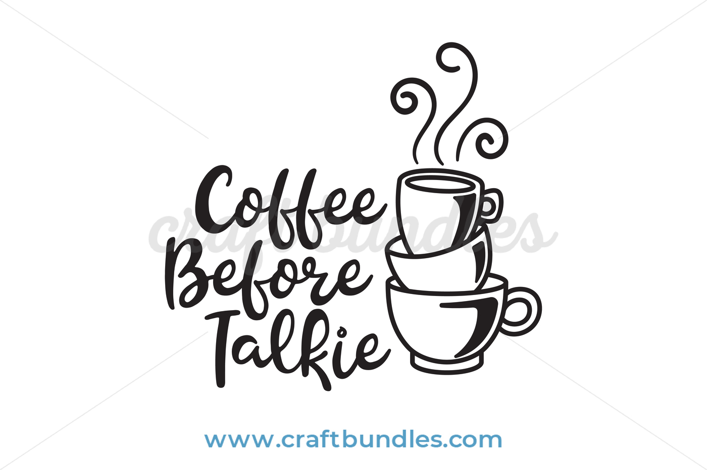 Free Coffee Before Talkie SVG Cut File by CraftBundles