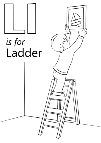 Letter for ladder.