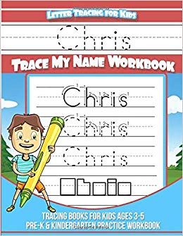 Chris Letter Tracing for Kids Trace my Name Workbook