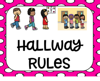 Hallway rules posters.