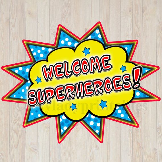 PRINTABLE Welcome Superhero Sign, INSTANT DOWNLOAD